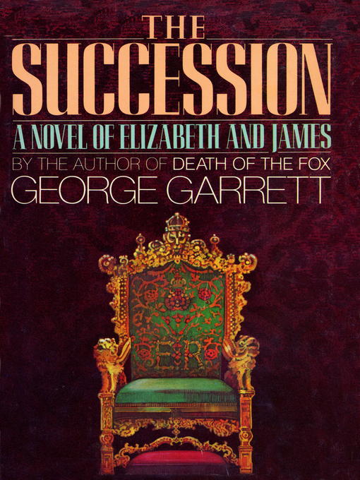 Title details for The Succession by George Garrett - Available